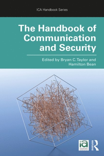 Hamilton Bean, Bryan C. Taylor - Handbook of Communication and Security, E-bok