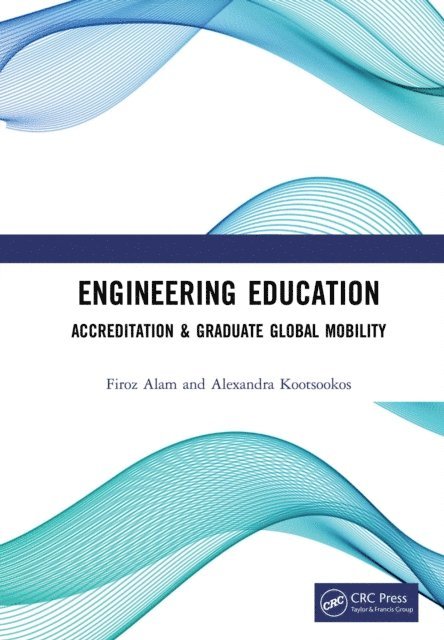 Alexandra Kootsookos, Firoz Alam - Engineering Education, E-bok