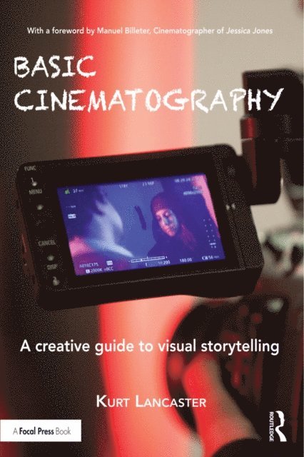 Kurt Lancaster - Basic Cinematography, E-bok