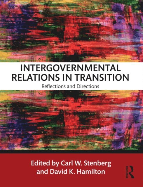 David K. Hamilton, Carl W. Stenberg - Intergovernmental Relations in Transition, E-bok