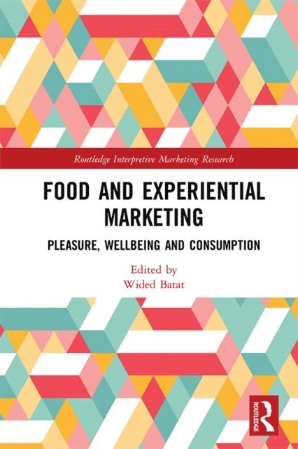 Wided Batat - Food and Experiential Marketing, E-bok