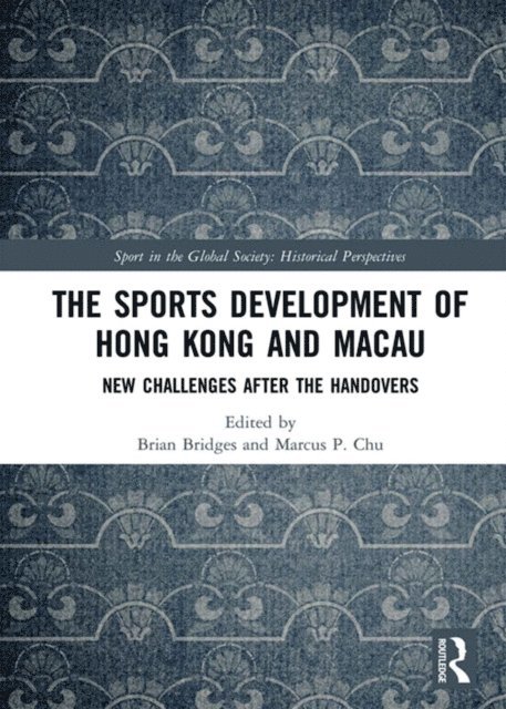Marcus P. Chu, Brian Bridges - Sports Development of Hong Kong and Macau, E-bok
