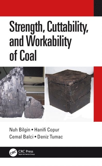 Deniz Tumac, Cemal Balci, Hanifi Copur, Nuh Bilgin - Strength, Cuttability, and Workability of Coal, E-bok. Tillgänglighet: Lägg i varukorg