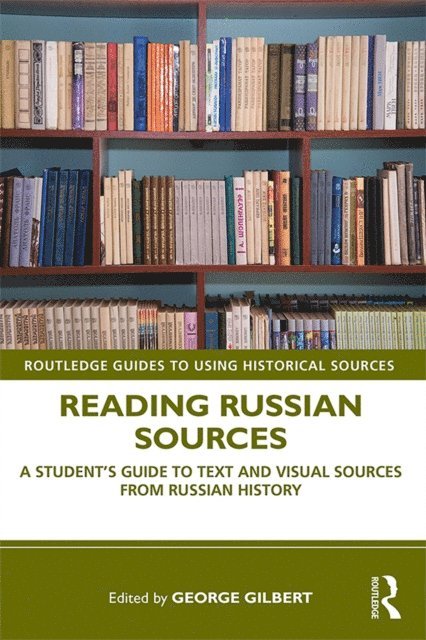 George Gilbert - Reading Russian Sources, E-bok