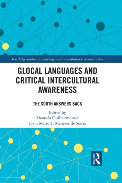 Lynn Mario T. Menezes de Souza, Manuela Guilherme - Glocal Languages and Critical Intercultural Awareness, E-bok