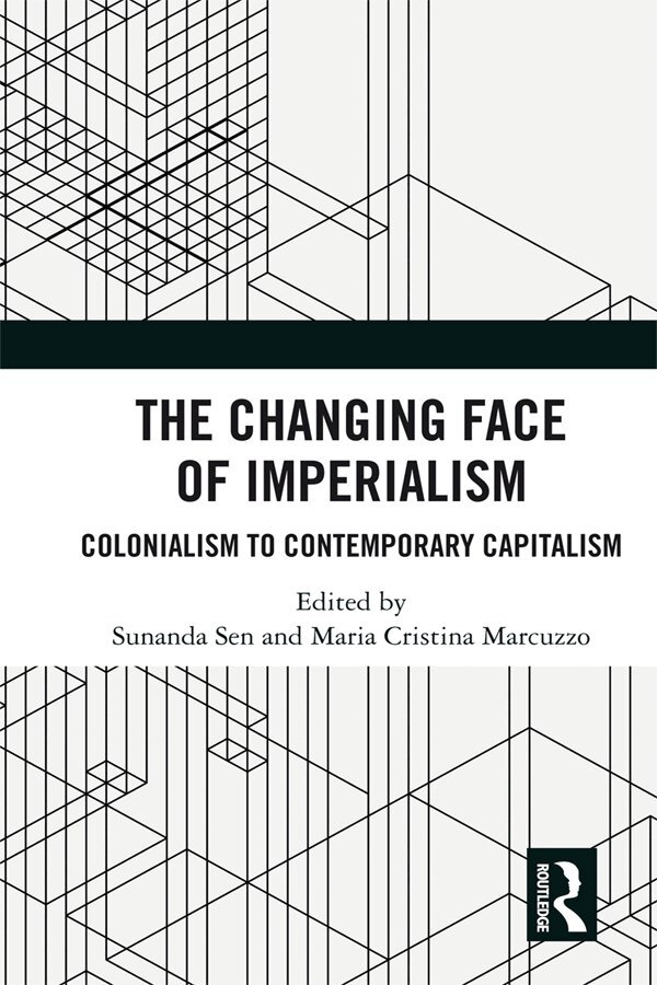 Sunanda Sen, Maria Cristina Marcuzzo - Changing Face of Imperialism, E-bok
