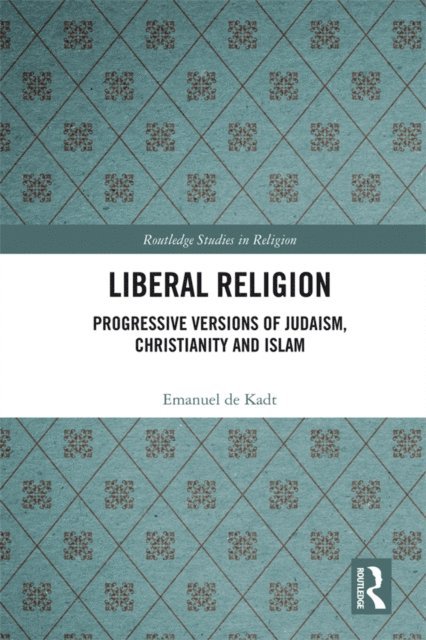 Emanuel de Kadt - Liberal Religion, E-bok