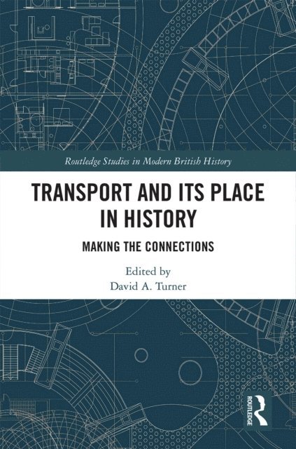 David Turner - Transport and Its Place in History, E-bok