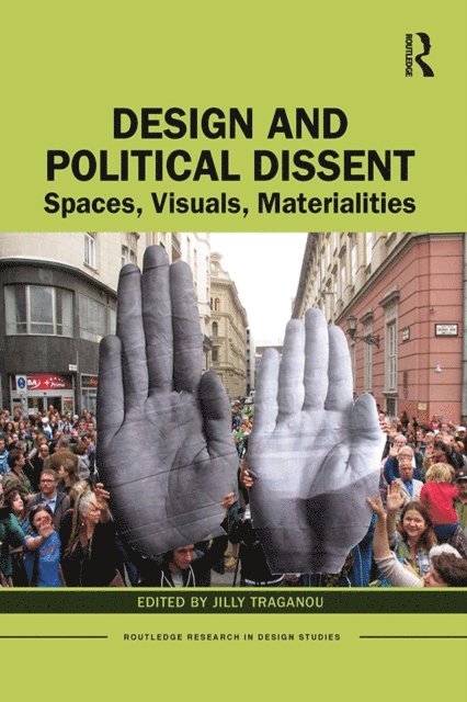 Jilly Traganou - Design and Political Dissent, E-bok