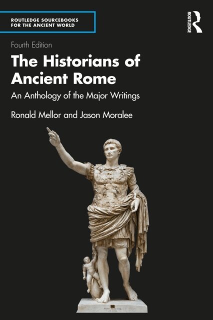 Jason Moralee, Ronald Mellor - Historians of Ancient Rome, E-bok