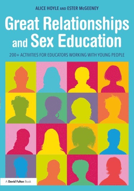 Ester McGeeney, Alice Hoyle - Great Relationships and Sex Education, E-bok