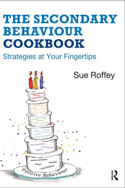 Sue Roffey - Secondary Behaviour Cookbook, E-bok