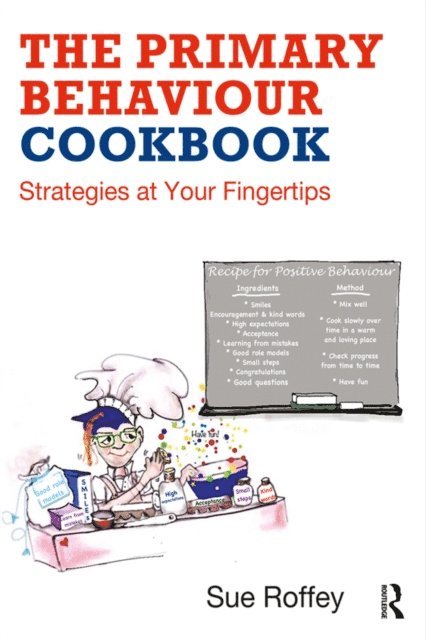 Sue Roffey - Primary Behaviour Cookbook, E-bok