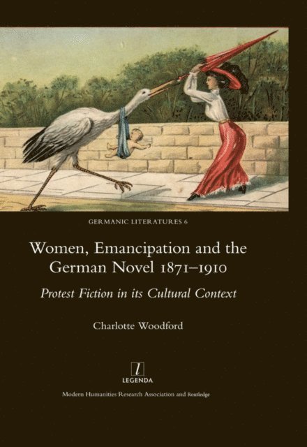 Charlotte Woodford - Women, Emancipation and the German Novel 1871-1910, E-bok