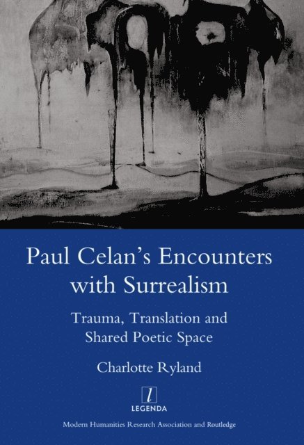 Charlotte Ryland - Paul Celan's Encounters with Surrealism, E-bok