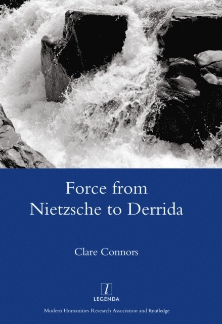 Clare Connors - Force from Nietzsche to Derrida, E-bok