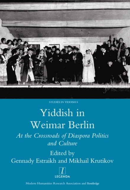 Gennady Estraikh - Yiddish in Weimar Berlin, E-bok