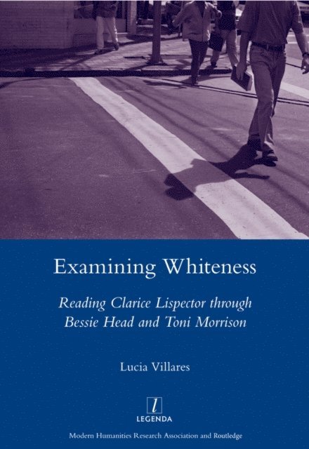 Lucia Villares - Examining Whiteness, E-bok