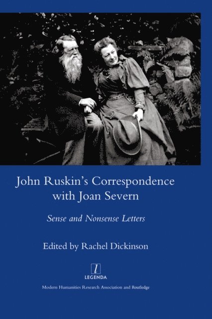Rachel Dickinson - John Ruskin's Correspondence with Joan Severn, E-bok