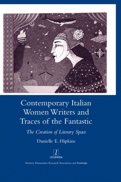 Danielle Hipkins - Contemporary Italian Women Writers and Traces of the Fantastic, E-bok