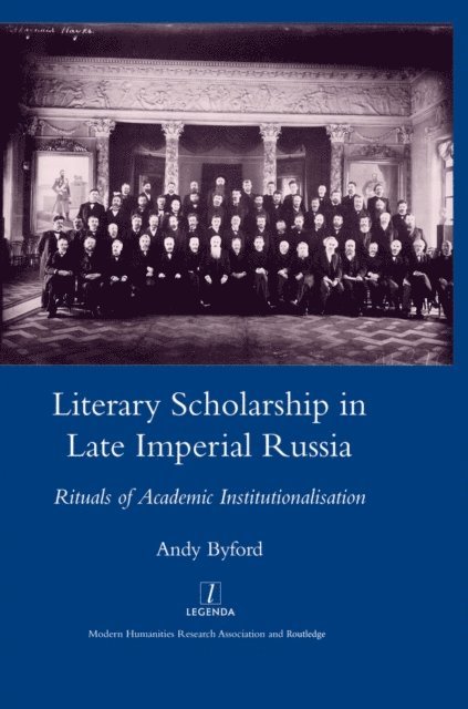 Andy Byford - Literary Scholarship in Late Imperial Russia (1870s-1917), E-bok