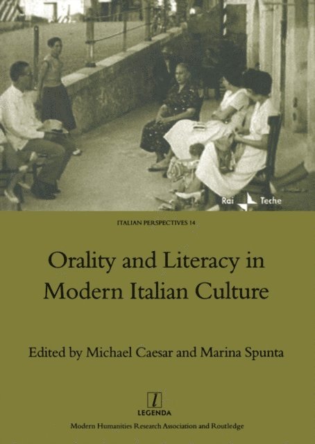 Michael Caesar - Orality and Literacy in Modern Italian Culture, E-bok