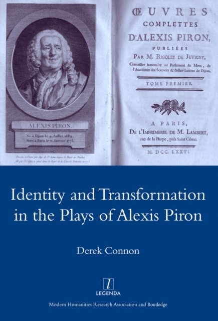 D. F. Connon - Identity and Transformation in the Plays of Alexis Piron, E-bok