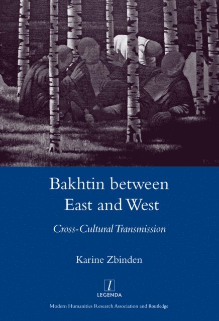 Karine Zbinden - Bakhtin Between East and West, E-bok