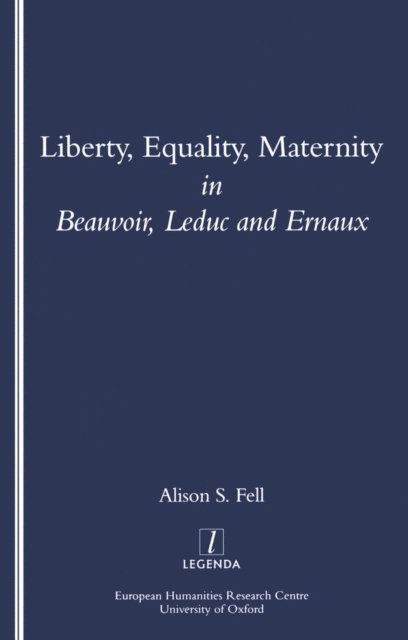 Alison Fell - Liberty, Equality, Maternity, E-bok