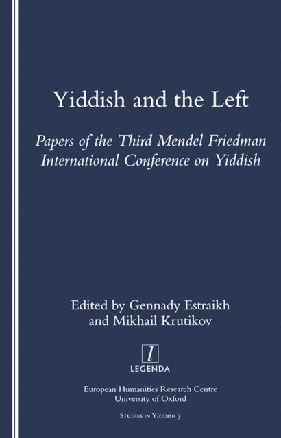 Gennady Estraikh - Yiddish and the Left, E-bok