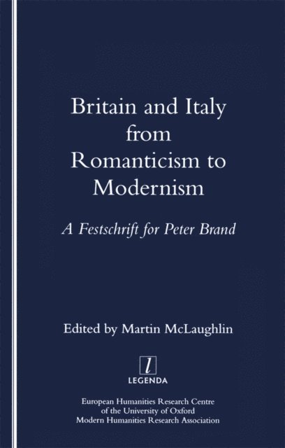 Martin McLaughlin - Britain and Italy from Romanticism to Modernism, E-bok