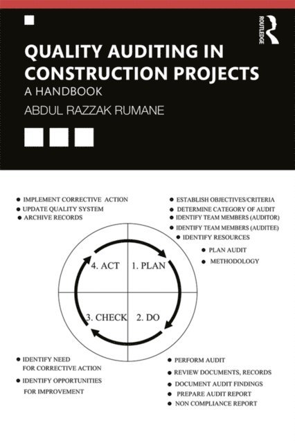 Abdul Razzak Rumane - Quality Auditing in Construction Projects, E-bok