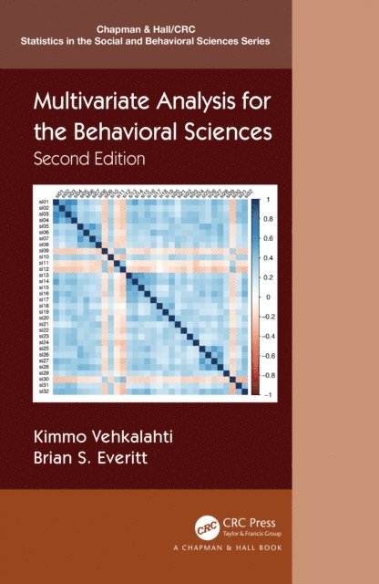 Brian S. Everitt, Kimmo Vehkalahti - Multivariate Analysis for the Behavioral Sciences, Second Edition, E-bok