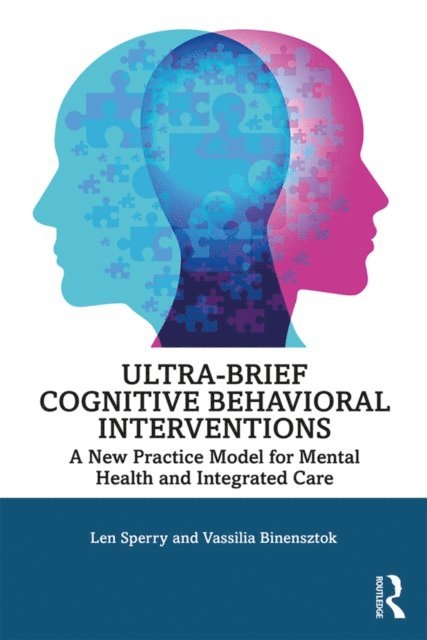 Vassilia Binensztok, Len Sperry - Ultra-Brief Cognitive Behavioral Interventions, E-bok