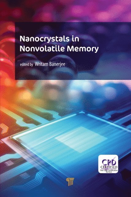 Writam Banerjee - Nanocrystals in Nonvolatile Memory, E-bok