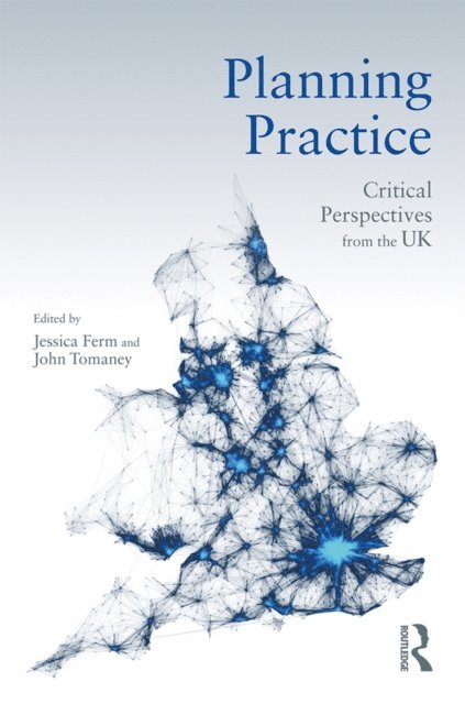 John Tomaney, Jessica Ferm - Planning Practice, E-bok