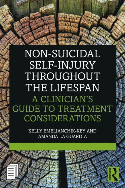 Amanda La Guardia, Kelly Emelianchik-Key - Non-Suicidal Self-Injury Throughout the Lifespan, E-bok