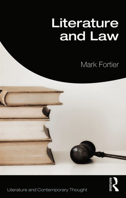Mark Fortier - Literature and Law, E-bok