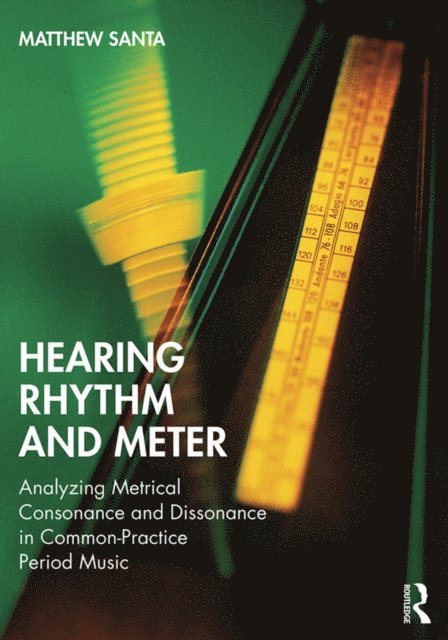 Matthew Santa - Hearing Rhythm and Meter, E-bok