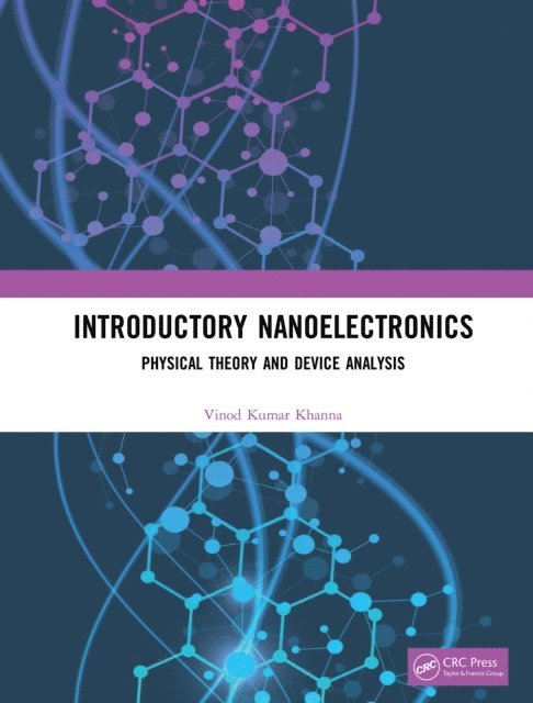 Vinod Kumar Khanna - Introductory Nanoelectronics, E-bok