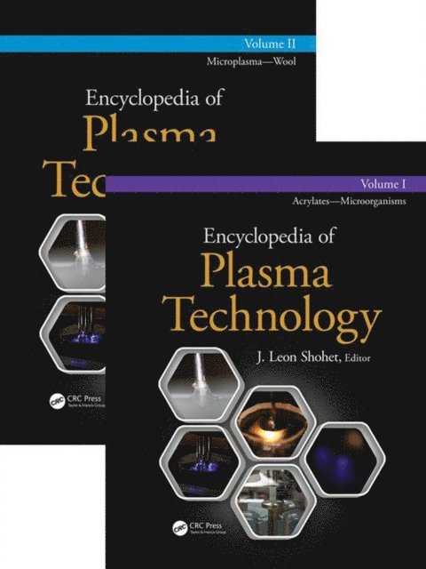 J. Leon Shohet - Encyclopedia of Plasma Technology - Two Volume Set, E-bok