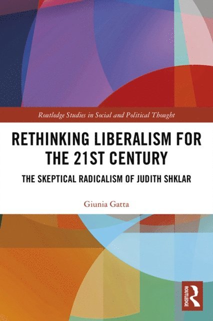 Giunia Gatta - Rethinking Liberalism for the 21st Century, E-bok