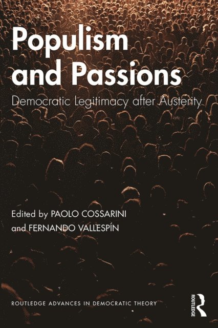 Fernando Vallespin, Paolo Cossarini - Populism and Passions, E-bok