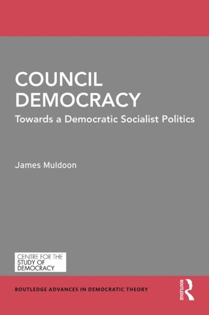 James Muldoon - Council Democracy, E-bok