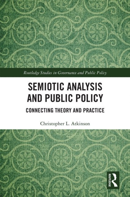 Christopher L. Atkinson - Semiotic Analysis and Public Policy, E-bok