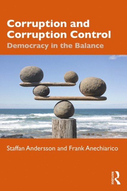 Frank Anechiarico, Staffan Andersson - Corruption and Corruption Control, E-bok