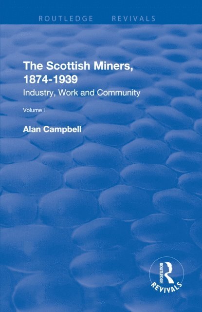 Alan Campbell - Scottish Miners, 1874a &quote;1939, E-bok