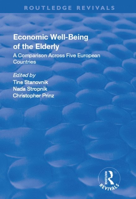 Nada Stropnik, Tine Stanovnik - Economic Well-Being of the Elderly, E-bok