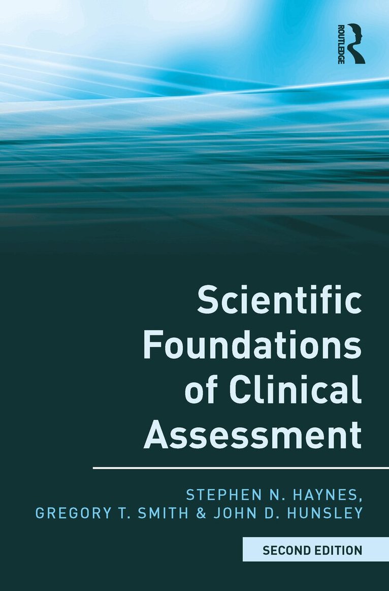 Stephen N. Haynes, Gregory T. Smith, John D. Hunsley - Scientific Foundations of Clinical Assessment, E-bok
