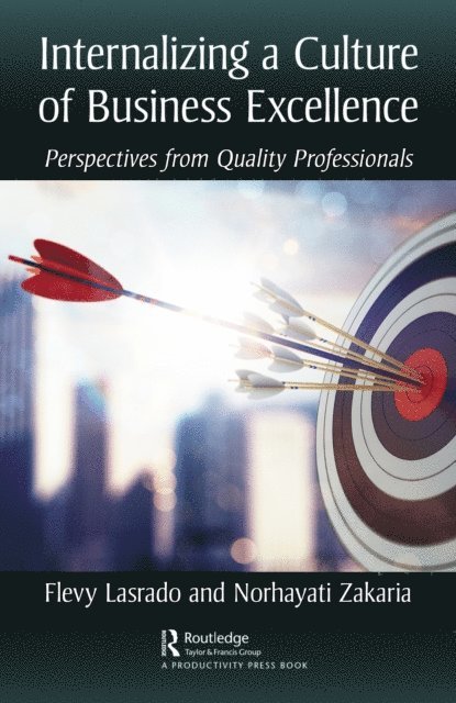 Norhayati Zakaria, Flevy Lasrado - Internalizing a Culture of Business Excellence, E-bok